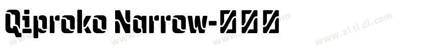 Qiproko Narrow字体转换